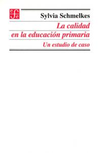 La calidad en la educación primaria. Un estudio de caso SD-02 9681650727