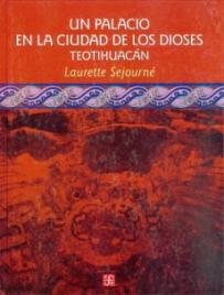 Un palacio en la ciudad de los dioses (Teotihuacán)-SD-02-968165823X