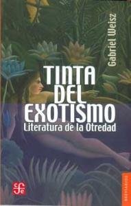 Tinta del exotismo. Literatura de la otredad SD-02