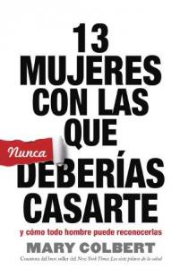 13 Mujeres con la que nunca deberías casarte IM-04 9781617958984