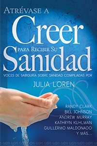 Atravesa a creer para recibir su sanidad AD-01 9781629113029