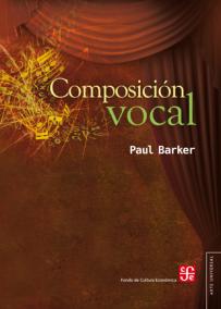 Composición vocal. Una guía para compositores, cantantes y maestros SD-02 9786071609670