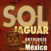 Sol jaguar. Antología de cuentos sobre Mexico-sd-02-6071604028