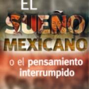 El sueño mexicano o el pensamiento interrumpido SD-02 9681636996