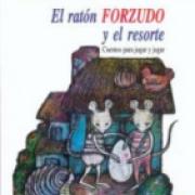 El ratón forzudo y el resorte: Cuentos para jugar y jugar-sd-02-9681647599