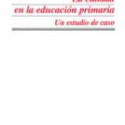 La calidad en la educación primaria. Un estudio de caso SD-02 9681650727