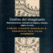 Grafías del imaginario. Representaciones culturales en España y América (siglos XVI-XVIII) SD-02 9681669584