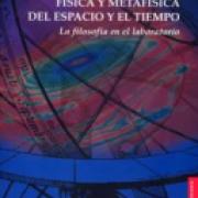 Física y metafísica del espacio y el tiempo. La filosofía en el laboratorio-sd-02-9681673514