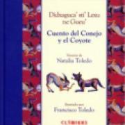 Cuento del Conejo y el Coyote = Didxaguca’sti’ Lexu ne Gueu’ SD-02 9681676688