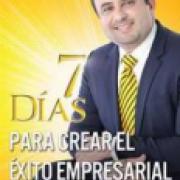 7 Dias para crear el éxito empresarial AD-03-9781629116426