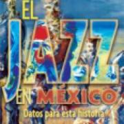 El jazz en México. Datos para una historia SD-02 9786071610966