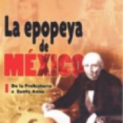 La epopeya de México I. De la Prehistoria a Santa Anna SD-02 9789681675193