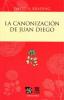 La canonización de Juan Diego-sd-02-6071600987