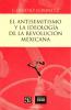 El antisemitismo y la ideología de la Revolución mexicana SD-02